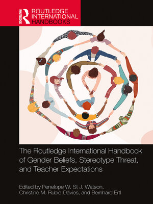 cover image of The Routledge International Handbook of Gender Beliefs, Stereotype Threat, and Teacher Expectations
